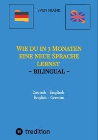 Produktbild: Wie du in 3 Monaten eine neue Sprache lernst - bilingual