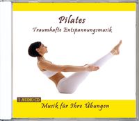 Produktbild: Pilates - Traumhafte Entspannungsmusik