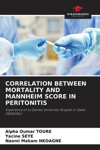 Produktbild: Correlation Between Mortality and Mannheim Score in Peritonitis