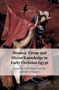 Produktbild: Dreams, Virtue and Divine Knowledge in Early Christian Egypt