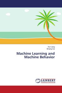 Produktbild: Machine Learning and Machine Behavior