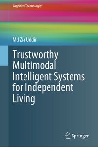 Produktbild: Trustworthy Multimodal Intelligent Systems for Independent Living