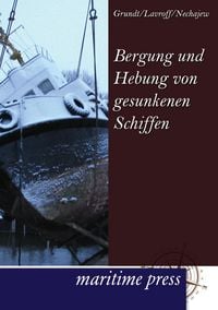Produktbild: Bergung und Hebung von gesunkenen Schiffen