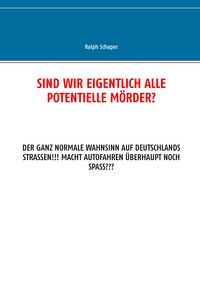 Produktbild: Sind wir eigentlich alle potentielle M&ouml;rder?
