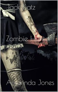 Produktbild: Jack Katz - Zombie Hunter Series