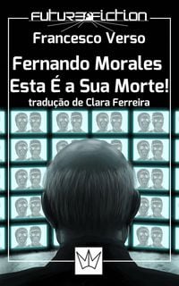 Produktbild: Fernando Morales, Esta &Eacute; a Sua Morte!