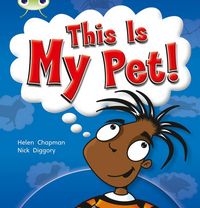 Produktbild: Bug Club Non-fiction Yellow B/1C This My Pet 6-pack
