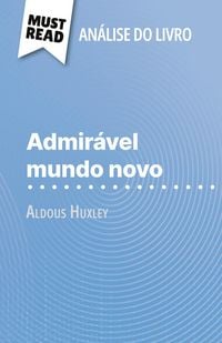 Produktbild: Admir&aacute;vel Mundo Novo de Aldous Huxley (An&aacute;lise do livro)