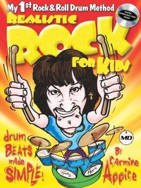 Produktbild: Realistic Rock for Kids My 1st Rock & Roll Drum Method Drum Beats Made Simple! - Book/Online Audio