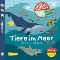 Produktbild: Baby Pixi (unkaputtbar) 142: Flippediflapp: Tiere im Meer