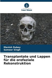Produktbild: Transplantate und Lappen f&uuml;r die orofaziale Rekonstruktion
