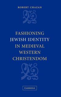 Produktbild: Fashioning Jewish Identity in Medieval Western Christendom