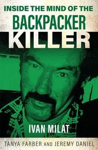 Produktbild: Inside the Mind of the Backpacker Killer