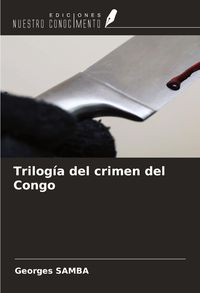 Produktbild: Trilog&iacute;a del crimen del Congo