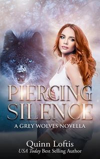 Produktbild: Piercing Silence, Grey Wolves Series Novella (Grey Wolves Series Novella's, #1)