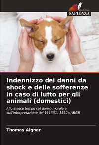 Produktbild: Indennizzo dei danni da shock e delle sofferenze in caso di lutto per gli animali (domestici)