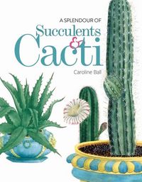 Produktbild: A Splendour of Succulents & Cacti