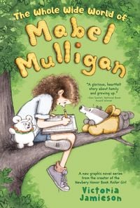 Produktbild: The Whole Wide World of Mabel Mulligan: A Graphic Novel