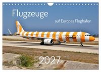 Produktbild: Flugzeuge auf Europas Flugh&auml;fen (Wandkalender 2027 DIN A4 quer), CALVENDO Monatskalender