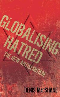 Produktbild: Globalising Hatred: The New Antisemitism