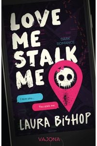 Produktbild: Love Me Stalk Me
