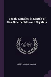 Produktbild: Beach-Rambles in Search of Sea-Side Pebbles and Crystals