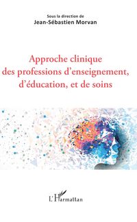 Produktbild: Approche clinique des professions d'enseignement, d'&eacute;ducation, et de soins