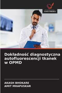 Produktbild: Dokladnośc diagnostyczna autofluorescencji tkanek w OPMD