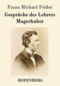 Produktbild: Gespr&auml;che des Lehrers Magerhuber