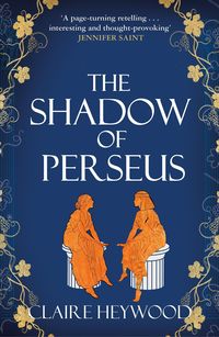 Bild vom Artikel The Shadow of Perseus vom Autor Claire Heywood