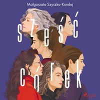 Produktbild: Sześć c&oacute;rek