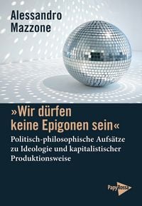 Produktbild: &raquo;Wir d&uuml;rfen keine Epigonen sein&laquo;