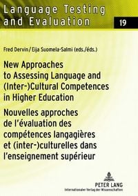 Produktbild: New Approaches to Assessing Language and (Inter-)Cultural Competences in Higher Education / Nouvelles approches de l&rsquo;&eacute;valuation des comp&eacute;tences langag