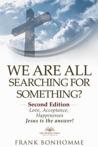 Produktbild: We are all searching for something, love acceptance and happiness Jesus is the answer