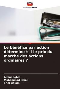 Produktbild: Le b&eacute;n&eacute;fice par action d&eacute;termine-t-il le prix du march&eacute; des actions ordinaires ?