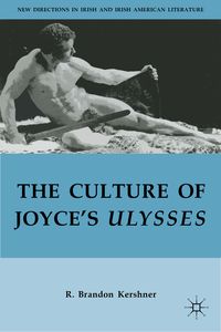 Produktbild: The Culture of Joyce&rsquo;s Ulysses