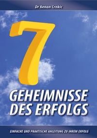 Bild vom Artikel 7 Geheimnisse Des Erfolgs vom Autor Kenan Crnkic