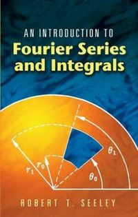 Produktbild: An Introduction to Fourier Series and Integrals