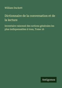 Produktbild: Dictionnaire de la conversation et de la lecture