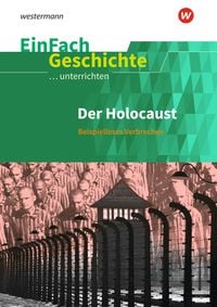 Bild vom Artikel Der Holocaust. EinFach Geschichte ...unterrichten vom Autor Johannes Chwalek