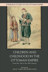 Produktbild: Children and Childhood in the Ottoman Empire