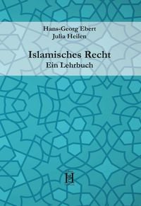 Produktbild: Islamisches Recht. Ein Lehrbuch