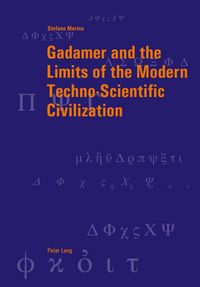 Produktbild: Gadamer and the Limits of the Modern Techno-Scientific Civilization
