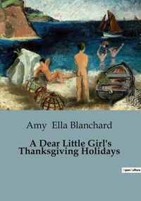Produktbild: A Dear Little Girl's Thanksgiving Holidays