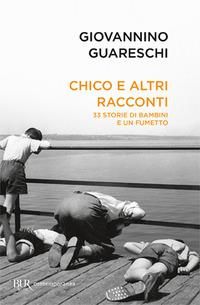 Produktbild: Chico e altri racconti. 33 storie di bambini e un fumetto