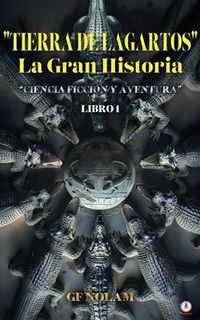 Produktbild: "tierra De Lagartos" La Gran Historia