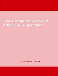 Produktbild: The Complete Works of Charles Cooper Nott
