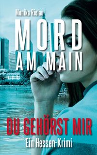 Produktbild: Mord am Main - Du geh&ouml;rst mir