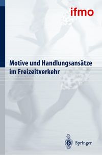Produktbild: Motive und Handlungsans&auml;tze im Freizeitverkehr