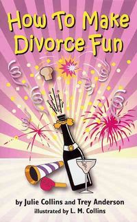 Produktbild: Anderson, T: How to Make Divorce Fun